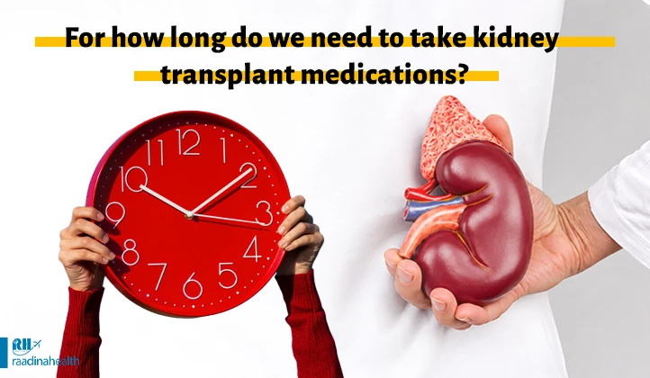 How Long Must You Take Kidney Transplant Medications?